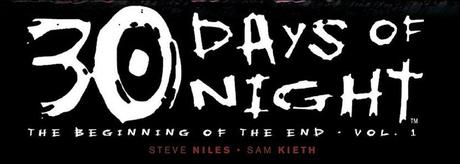 Niles, Steve - Kieth, Sam. 30 Days of Night : The Beginning of the End, Vol. 1